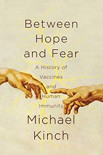 Between Hope and Fear: A History of Vaccines and Human Immunity von Pegasus Books